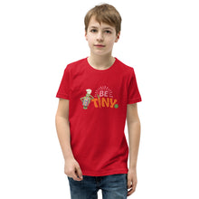 Load image into Gallery viewer, Be Tiny Youth Short Sleeve Tee