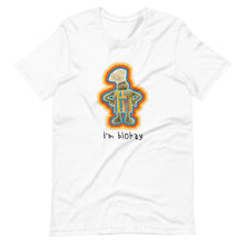 Load image into Gallery viewer, I&#39;m Blokay T-Shirt
