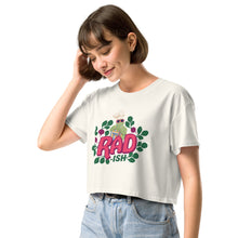 Load image into Gallery viewer, RAD-ISH Crop Tee