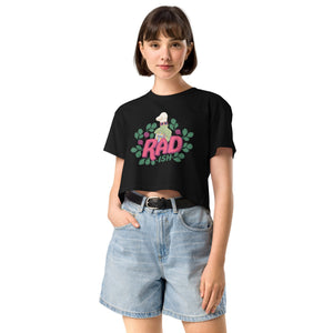 RAD-ISH Crop Tee
